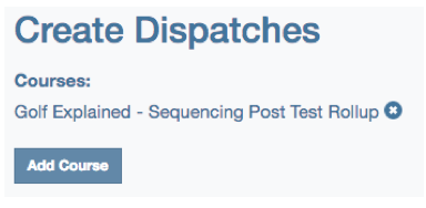 Add More Courses To Create a Bulk Dispatch